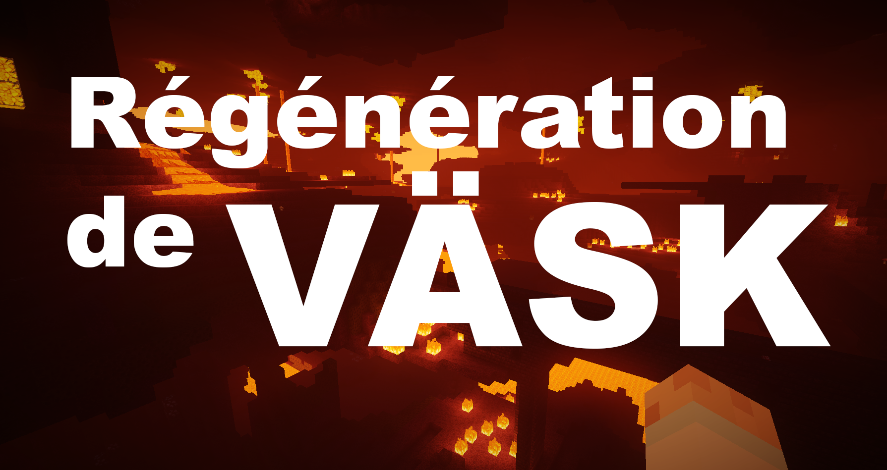 Régénération de Väsk #4