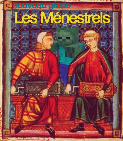 Nouveau grade : les Ménestrels